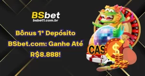 Bônus 1º Depósito BSbet.com: Ganhe Até R$8.888!